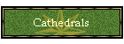 Cathedrals