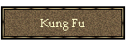 Kung Fu