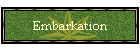 Embarkation