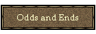 Odds and Ends